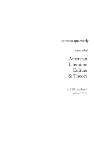 Cover image of Arizona Quarterly: A Journal of American Literature, Culture, & Theory